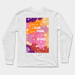 You are my Sun, my Moon, and all of my Stars illustration Long Sleeve T-Shirt